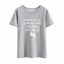 Load image into Gallery viewer, If You Can Read This Held Me Deck on My Horse Print Tee Shirt Femme round Short Sleeve Cotton T Shirt Women Loose T Shirts Women
