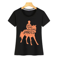 Load image into Gallery viewer, Tops T Shirt Women horse lover riding just a girl who loves horses Comic Inscriptions Custom Female Tshirt
